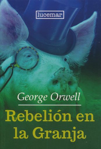 Rebelión en la granja - George Orwell