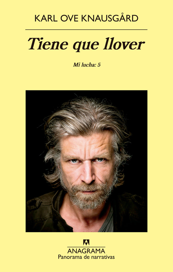 Tiene que llover (Mi lucha: 5) - Karl Ove Knausgård