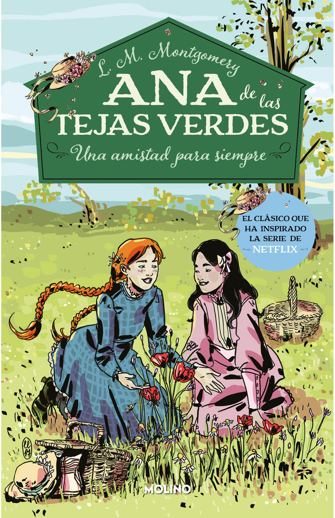 Ana de las tejes verdes : Una amistad para siempre - L.M . Montgomery