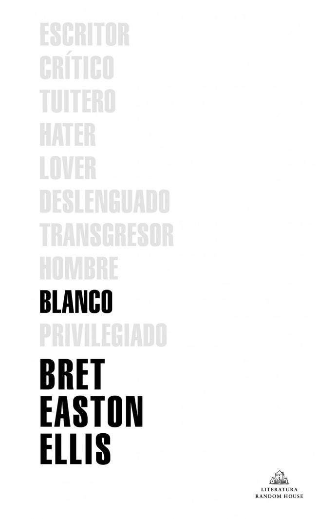 Blanco - Bret Easton Ellis