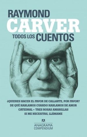 todos los cuentos - Raymond Carver