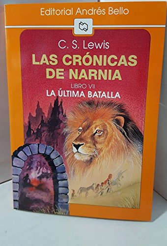 Las crónicas de Narnia(Libro VII La ultima batalla) - C.S.Lewis