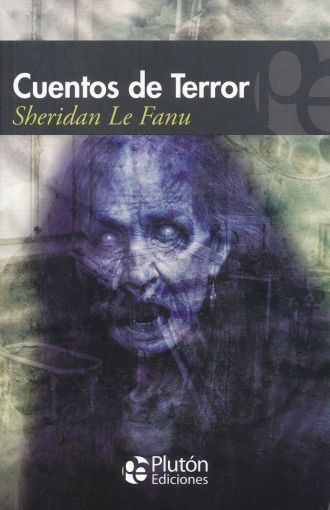 Cuentos de Terror - Joseph Thomas Sheridan Le Fanu