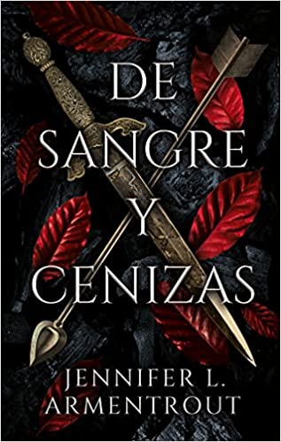 De sangre y cenizas - Jennifer Armentrout