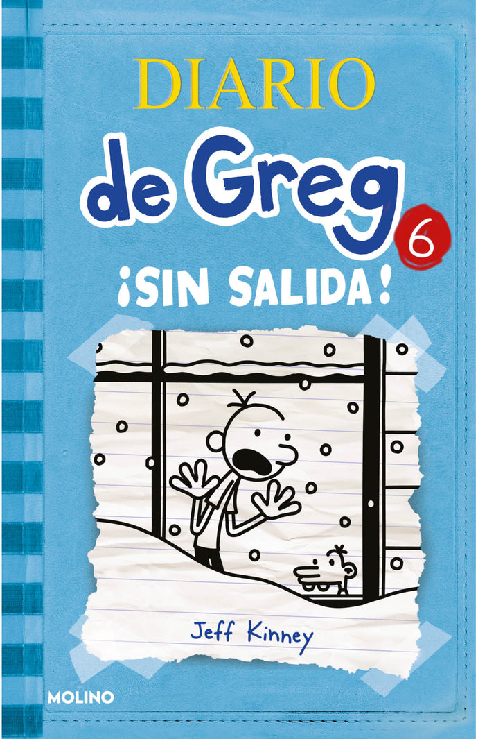 Diario de Greg 6 : ¡Sin salida! - Jeff Kinney