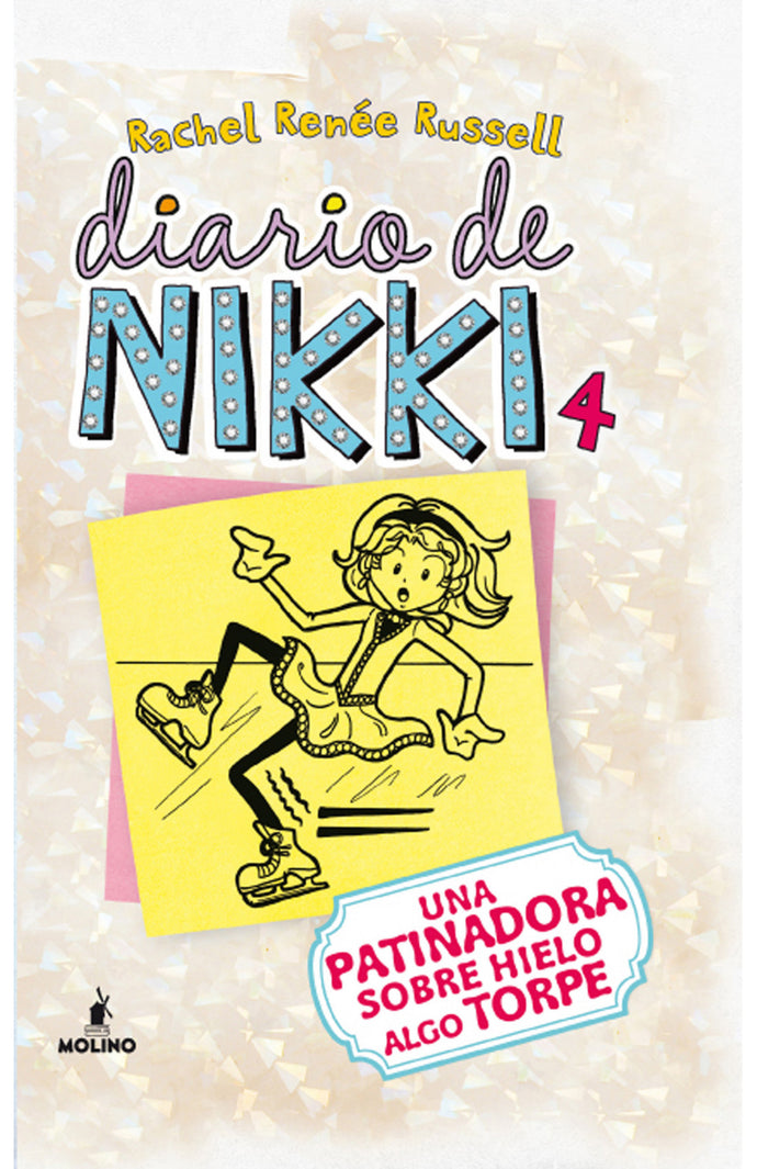 Diario de Nikki 4 : Una princesa del hielo muy poco agraciada - Rachel Renèe Russell