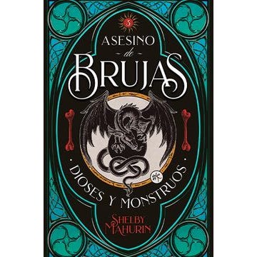 Dioses y monstruos (Asesino de brujas 3) - Shelby Mahurin