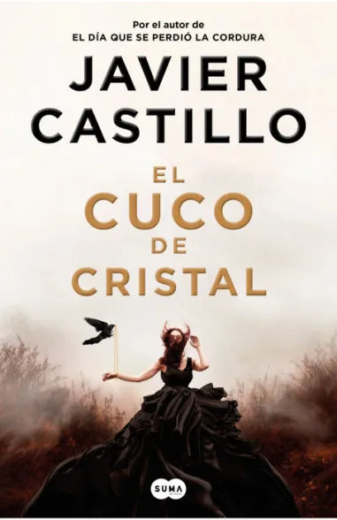 El cuco de cristal - Javier Castillo