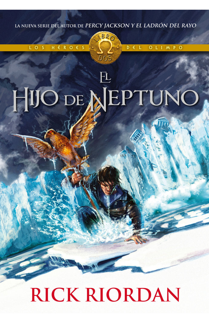 El hijo de Neptuno (Los héroes del Olimpo 2) - Rick Riordan