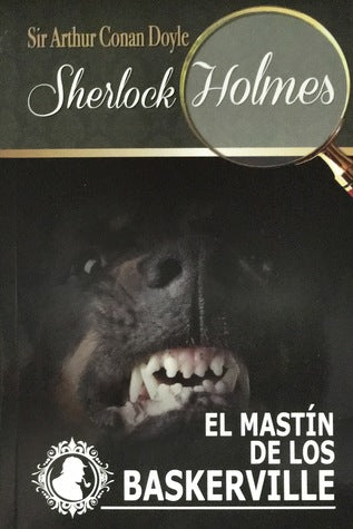 El mastín de los Baskerville - Sir Arthur Conan Doyle