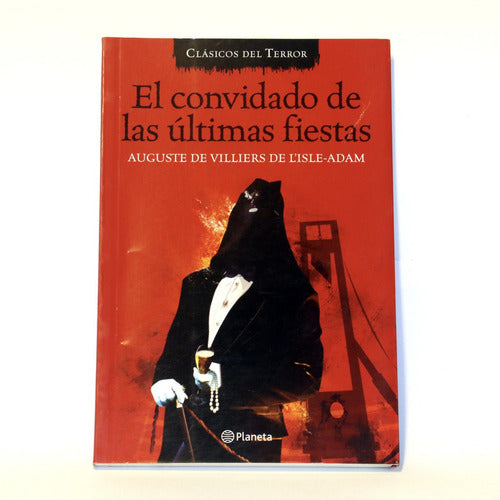 El convidado de las últimas fiestas (B) - Auguste Villiers de l'Isle-Adam