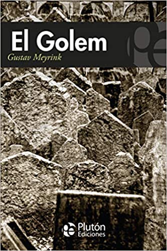 El Golem - Gustav Meyrink