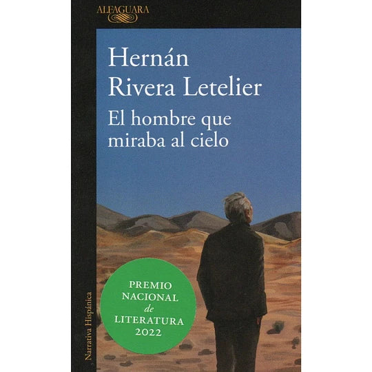 El hombre que miraba al cielo - Hernán Rivera Letelier