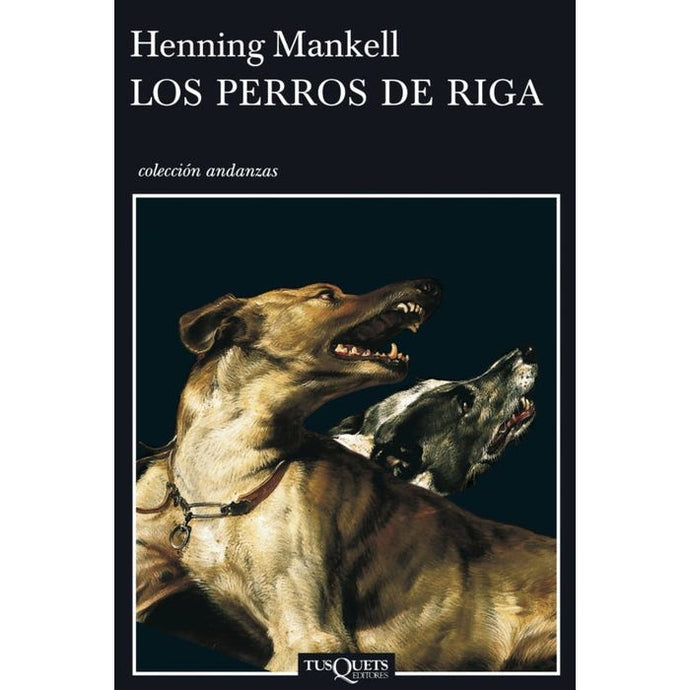 Los perros de Riga - Henning Mankell