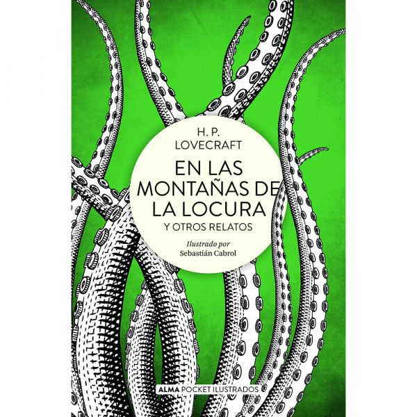 EN LAS MONTAÑAS DE LA LOCURA Y OTROS RELATOS - H. P. Lovecraft