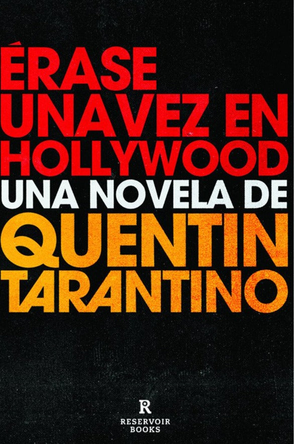 Érase una vez en Hollywood - Quentin Tarantino