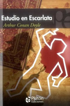 Estudio en Escarlata - Arthur Conan Doyle