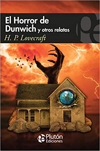 El Horror de Dunwich - H.P. Lovecraft