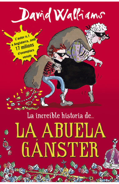 La increíble historia de... la abuela gánster - David Walliams