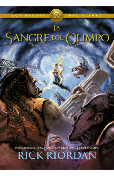 La sangre del Olimpo (Los héroes del Olimpo 5) - Rick Riordan