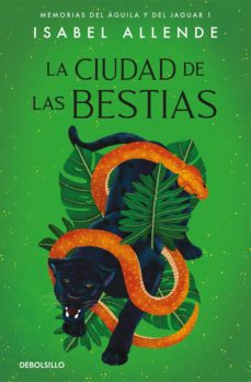 La ciudad de las bestias - Isabel Allende