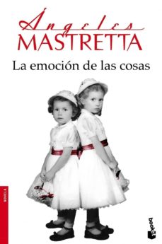 LA EMOCION DE LAS COSAS (B) - ANGELES MASTRETTA