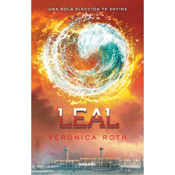 Leal (Saga Divergente #3) - Veronica Roth