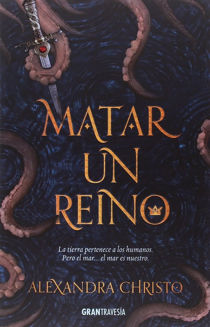 Matar un reino - Alexandra Christo