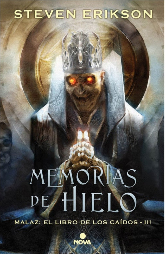 Memorias de hielo (Malaz : El libro de los caídos 3) - Steven Erikson