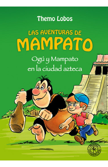 Ogu y Mampato en la ciudad Azteca (Novela 2) - Themo Lobos