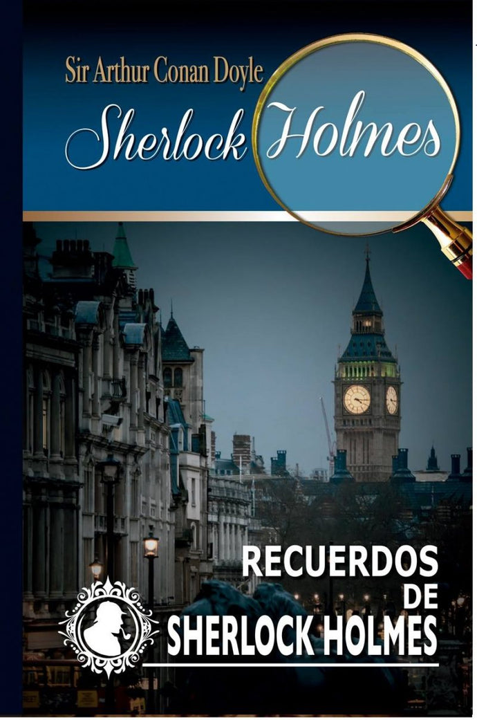 Recuerdos de Sherlock Holmes - Sir Arthur Conan Doyle